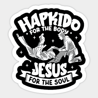 Jesus for the soul - Hapkido for the body Sticker